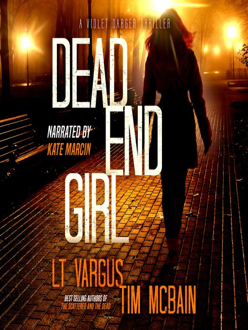 Title details for Dead End Girl by L.T. Vargus - Available